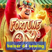 baixar d4 sewing